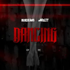 Dancing (feat. Mozzy) - Single by Bluejeans album reviews, ratings, credits