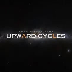 Upward Cycles by Moss & Pete Ryan album reviews, ratings, credits