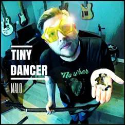 Tiny Dancer - Single by Malo album reviews, ratings, credits