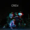 Crew (feat. Difkids, P$J & JS) - Single album lyrics, reviews, download