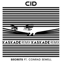 Secrets (feat. Conrad Sewell) [Kaskade Remix] Song Lyrics