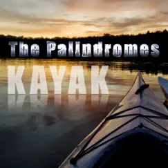 Kayak by The Palindromes album reviews, ratings, credits