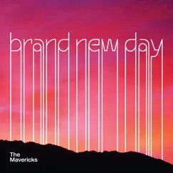Brand New Day by The Mavericks album reviews, ratings, credits