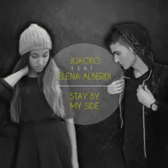 Stay by My Side (feat. Elena Alberdi) - Single by Juacko album reviews, ratings, credits