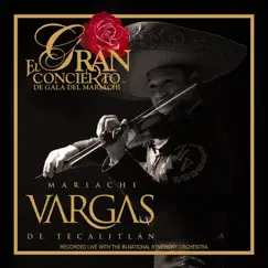 El Gran Concierto de Gala del Mariachi by Mariachi Vargas de Tecalitlán album reviews, ratings, credits