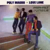 Poly Magoo / Love Lane - Single album lyrics, reviews, download