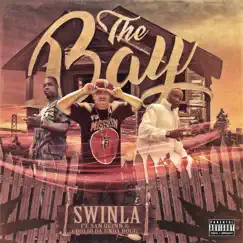 The Bay (feat. San Quinn & Coolio Da Undadogg) - Single by Swinla album reviews, ratings, credits
