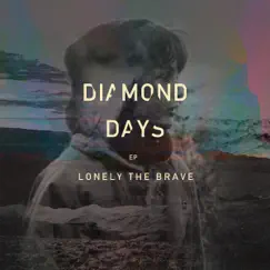 Diamond Days EP by Lonely the Brave album reviews, ratings, credits