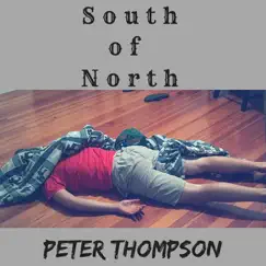 South of North - EP by Peter Thompson album reviews, ratings, credits