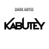Dark Abyss - Single album lyrics, reviews, download