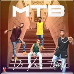 Do Your Thing - Single by M.T.B. album reviews, ratings, credits