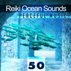 Reiki Ocean Sounds: 50 Peaceful Music with Relaxing Sea Waves, Seagulls, Whispering Northern Wind to Relax, Meditate and Sleep by Healing Ocean Waves Zone album reviews, ratings, credits
