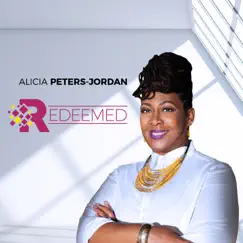 Redeemed - Single by Alicia Peters-Jordan album reviews, ratings, credits