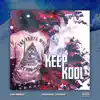 Keep Kool (Remastered) - Single album lyrics, reviews, download