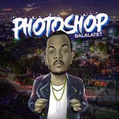 Photoshop Raboday - Single by Balalatet album reviews, ratings, credits