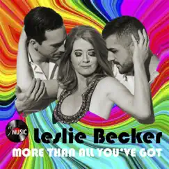 More Than All You've Got - Single by Leslie Becker album reviews, ratings, credits