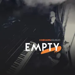 Empty - Single by Cobhams Asuquo album reviews, ratings, credits