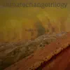 Climate Change Trilogy album lyrics, reviews, download