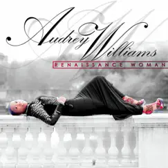 Renaissance Woman by Audrey Williams album reviews, ratings, credits