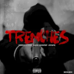 Trenches - Single by Prince Dre, King Duwop & Stape album reviews, ratings, credits