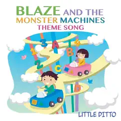 Blaze and the Monster Machines Theme Song (From 