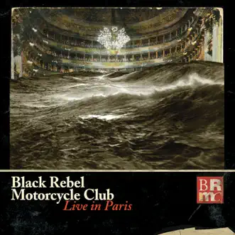 Live In Paris by Black Rebel Motorcycle Club album download