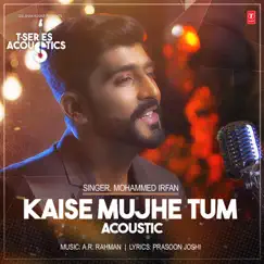 Kaise Mujhe Tum Acoustic (From 