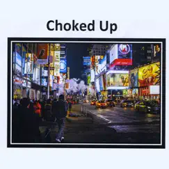 Choked Up - Single by Door Kias album reviews, ratings, credits