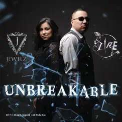 Unbreakable (feat. Jewelz) Song Lyrics