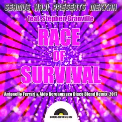 Race of Survival [Presented By Seamus Haji] [feat. Stephen Granville] [Antonello Ferrari & Aldo Bergamasco Disco Blend Remix 2017 Instrumental] Song Lyrics