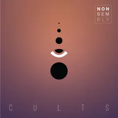 Cults - EP by Nonsemble album reviews, ratings, credits