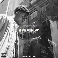Adding Up (feat. Rexx Life Raj) - Single by Legendvry album reviews, ratings, credits