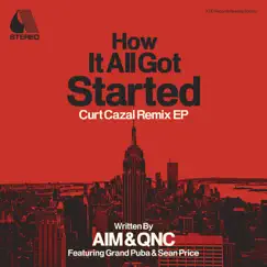 How It All Got Started - Curt Cazal Remix - Single by Aim & QNC album reviews, ratings, credits