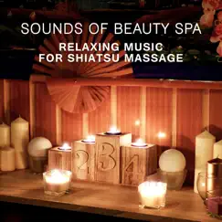 Sounds of Beauty Spa: Relaxing Music for Shiatsu Massage – Healing Therapeutic Touch, Regeneration, Sensuality, Rest & Relaxation, Wellness Therapy by Sensual Massage to Aromatherapy Universe album reviews, ratings, credits