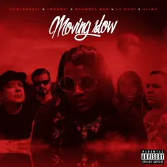 Moving Slow (feat. Klish, Kholebeatz & Three 6 Mafia) - Single by Joddski, Gangsta Boo & La Chat album reviews, ratings, credits