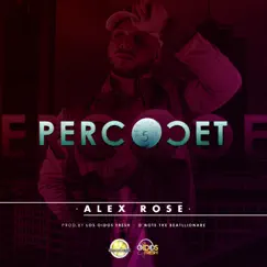 Percocet - Single by Alex Rose album reviews, ratings, credits