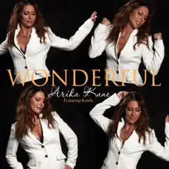 Wonderful (feat. Kmelz) - Single by Arika Kane album reviews, ratings, credits