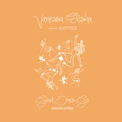 Good Ones Go by Vanessa Elisha album reviews, ratings, credits