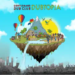 Dubtopia by Gentleman's Dub Club album reviews, ratings, credits