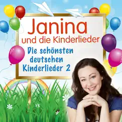 Die schönsten deutschen Kinderlieder, Teil 2 by Janina album reviews, ratings, credits