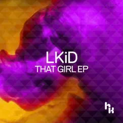 That Girl - Single by LKiD album reviews, ratings, credits
