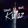 Shut It Out - Single album lyrics, reviews, download