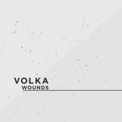 Wounds - Single by Volka album reviews, ratings, credits