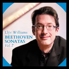 Beethoven Sonatas, Vol. 7 & Diabelli Variations by Llŷr Williams album reviews, ratings, credits