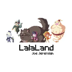 LalaLand - Single by Joe Jeremiah album reviews, ratings, credits