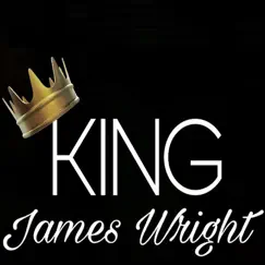King - Single by James Wright album reviews, ratings, credits