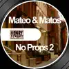 No Props 2 - EP album lyrics, reviews, download