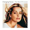 Changing Faces - The Best Of Louise album lyrics, reviews, download