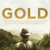 Gold (The Original Score Soundtrack) album lyrics, reviews, download