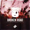 Broken Road (feat. Nathan Brumley) (with T.R) - Single album lyrics, reviews, download